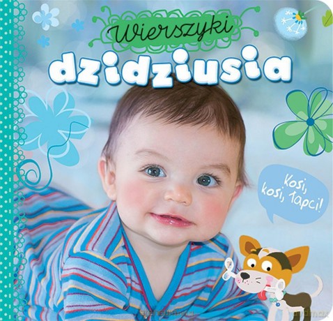 Wierszyki dzidziusia. Kosi, kosi łapci! [KSIĄŻKA]