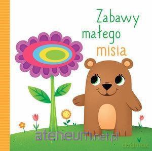 Zabawy małego misia [KSIĄŻKA]