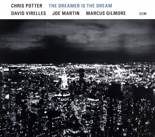 Chris Potter: The Dreamer Is The Dream [CD]