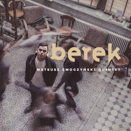 Mateusz Smoczynski Quintet: Berek [CD]