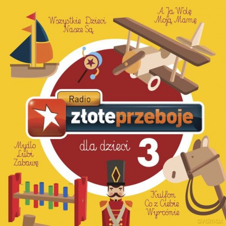 Radio Złote Przeboje Dla Dzieci vol. 3 [CD]