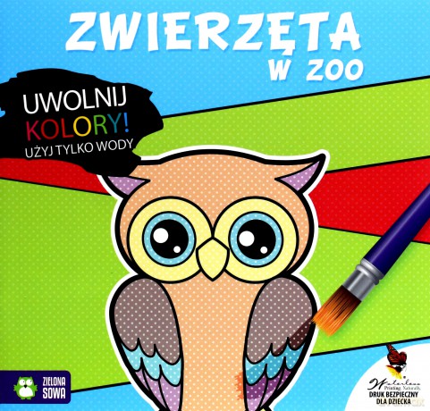 Uwolnij kolory. Zwierzęta w ZOO. Wodna kolorowanka [KSIĄŻKA]