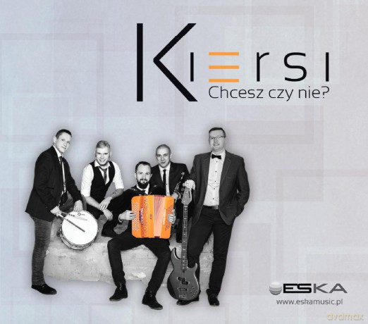 Kiersi: Chcesz czy nie? [CD]