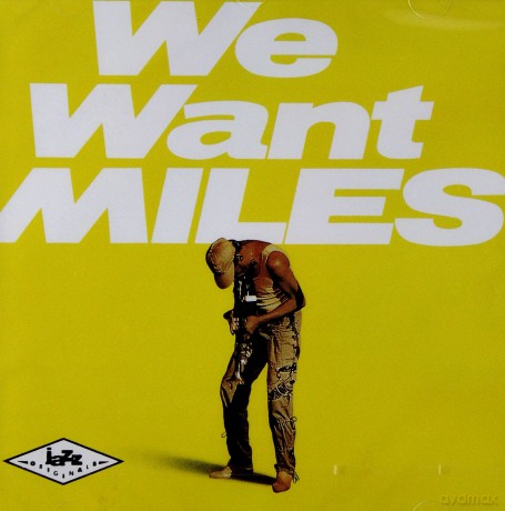 Miles Davis: We Want Miles [CD]