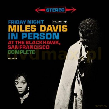Miles Davis: Miles Davis - In Person Friday Night At The Blackhawk, Complete [2CD]