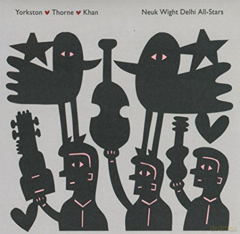Yorkston & Thorne & Khan: Neuk Wight Delhi All - Stars [CD]