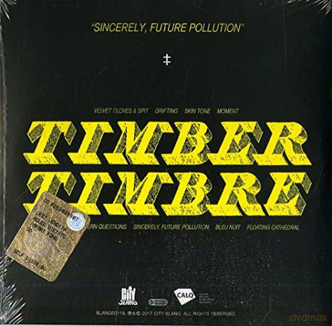 Timber Timbre: Sincerely, Future Pollution [CD]
