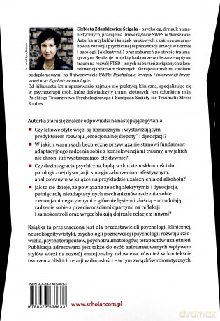 Aleksytymia i dysocjacja jako podstawowe czynniki zjawisk potraumatycznych - Elżbieta Zdankiewicz-Ścigała [KSIĄŻKA]