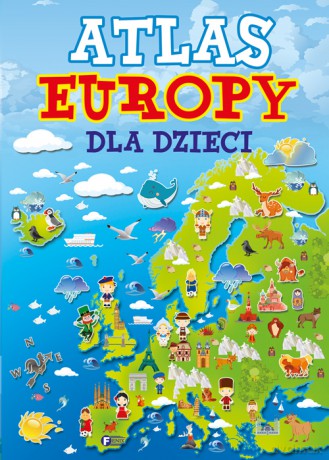 Atlas Europy dla dzieci [KSIĄŻKA]