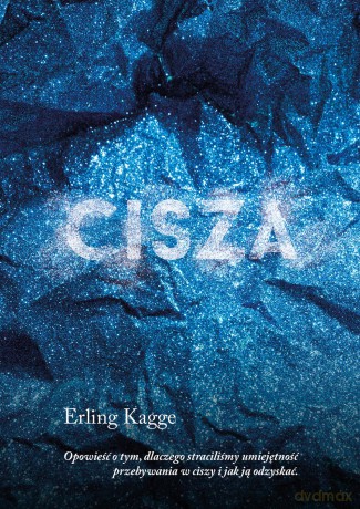 Cisza - Erling Kagge [KSIĄŻKA]