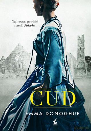 Cud - Emma Donoghue [KSIĄŻKA]