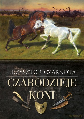 Czarodzieje koni - Krzysztof Czarnota [KSIĄŻKA]