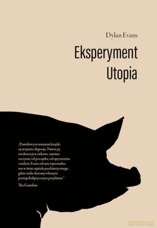 Eksperyment utopia - Dylan Evans [KSIĄŻKA]