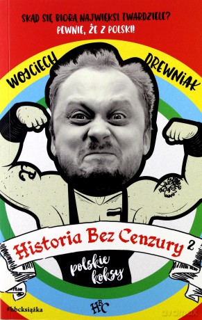 Historia bez cenzury 2 - Wojciech Drewniak [KSIĄŻKA]