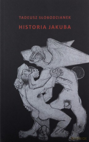 Historia Jakuba - Tadeusz Słobodzianek [KSIĄŻKA]