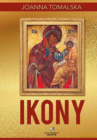 Ikony - Joanna Tomalska [KSIĄŻKA]