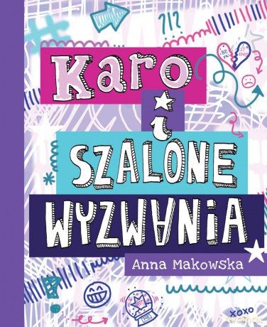 Karo i szalone wyzwania - Anna Makowska [KSIĄŻKA]
