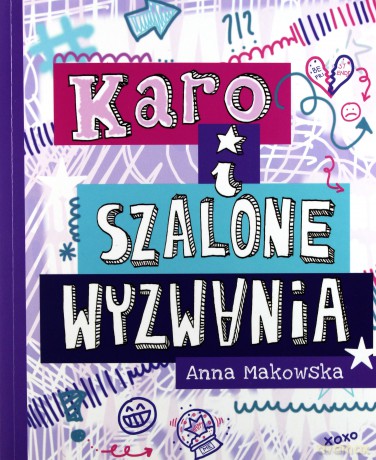 Karo i szalone wyzwania - Anna Makowska [KSIĄŻKA]