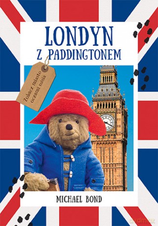 Londyn z Paddingtonem - Michael Bond [KSIĄŻKA]