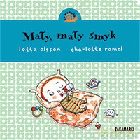 Mały mały smyk. Co wokoło - Lotta Olsson [KSIĄŻKA]