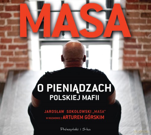Masa o pieniądzach polskiej mafii - Artur Górski [AUDIOBOOK]
