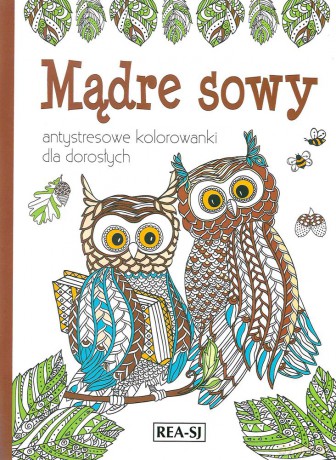 Mądre sowy. Kolorowanki dla dorosłych [KSIĄŻKA]
