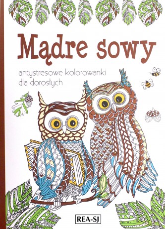Mądre sowy. Kolorowanki dla dorosłych [KSIĄŻKA]