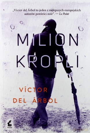 Milion kropli - Victor Del Arbol [KSIĄŻKA]