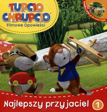 Najlepszy przyjaciel Tupcio Chrupcio [KSIĄŻKA]
