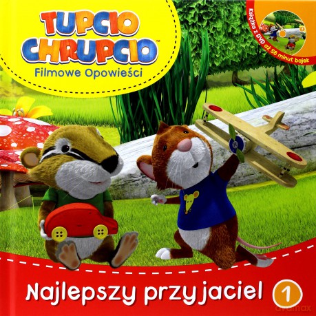 Najlepszy przyjaciel Tupcio Chrupcio [KSIĄŻKA]