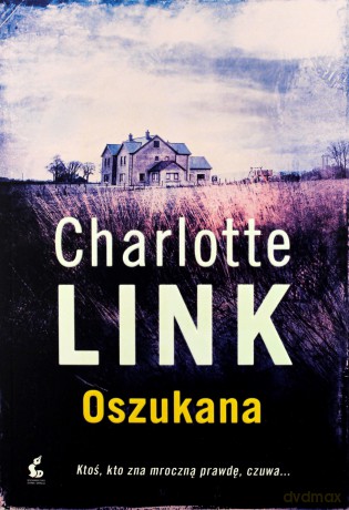 Oszukana - Charlotte Link [KSIĄŻKA]