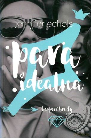Para idealna - Jennifer Echols [KSIĄŻKA]