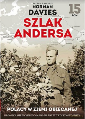 Polacy w ziemi obiecanej. Szlak Andersa (Tom 15) [KSIĄŻKA]