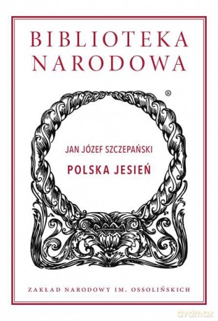 Polska jesień - Jan Józef Szczepański [KSIĄŻKA]