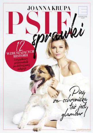 Psie sprawki - Joanna Krupa [KSIĄŻKA]