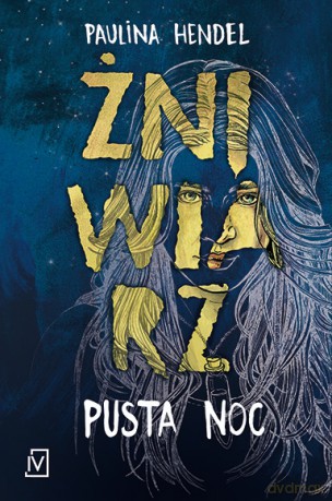 Pusta noc żniwiarz (Tom 1) - Paulina Hendel [KSIĄŻKA]