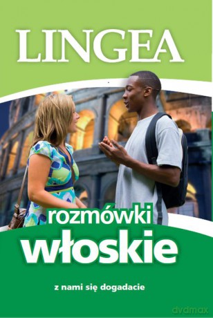 Rozmówki włoskie z nami się dogadacie [KSIĄŻKA]
