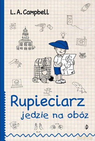 Rupieciarz jedzie na obóz - L. A. Campbell [KSIĄŻKA]