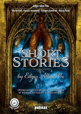 Short stories by Edgar Allan Poe. Opowiadania Edgara Allana Poe w wersji do nauki angielskiego - Edgar Allan Poe [KSIĄŻKA]