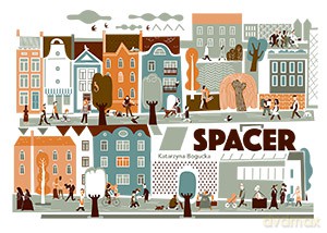 Spacer - Katarzyna Bogucka [KSIĄŻKA]