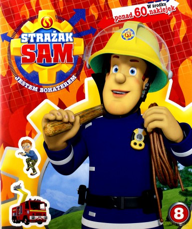 Strażak Sam. Jestem bohaterem (Tom 8) [KSIĄŻKA]