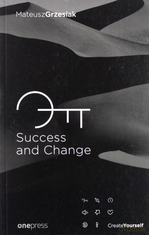Success and change - Matuesz Grzesiak [KSIĄŻKA]