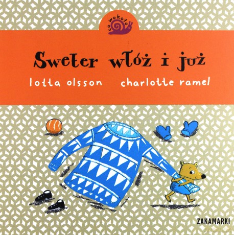 Sweter włóż i już co wokoło - Lotta Olsson [KSIĄŻKA]