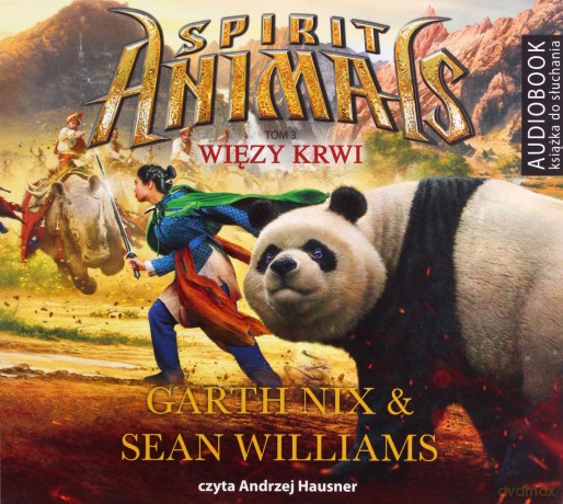 Więzy krwi. Spirit animals (Tom 3) - Garth Nix [AUDIOBOOK]