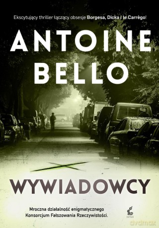 Wywiadowcy - Antoine Bello [KSIĄŻKA]