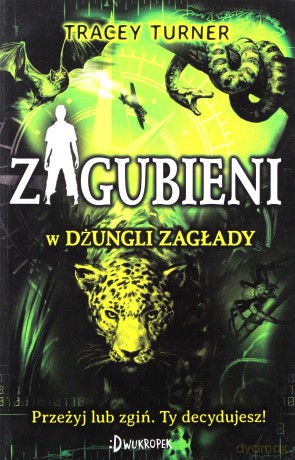 Zagubieni w dżungli zagłady - Tracey Turner [KSIĄŻKA]