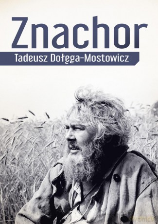 Znachor - Tadeusz Dołęga-Mostowicz [KSIĄŻKA]