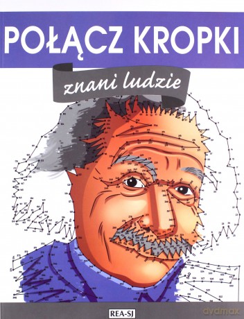 Znani ludzie. Połącz kropki [KSIĄŻKA]