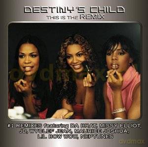 Destiny's Child: This Is The Remix [CD]