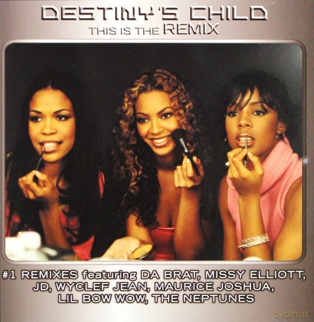 Destiny's Child: This Is The Remix [CD]